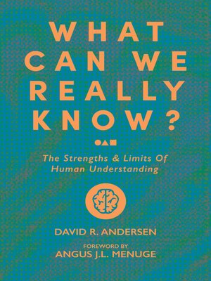 cover image of What Can We Really Know?